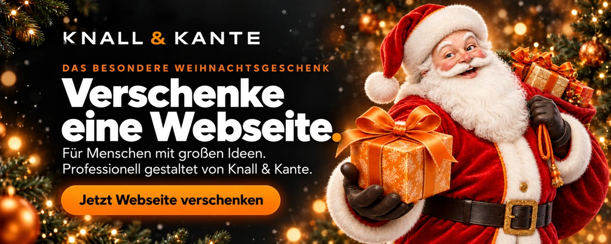 Knall und Kante: Verschenke eine Webseite. Das besondere Weihnachtsgeschenk für Menschen mit großen Ideen. Jetzt Webseite verschenken.